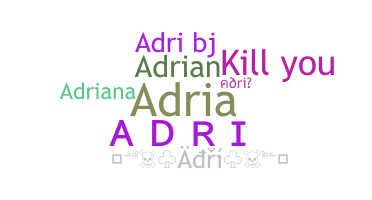 ニックネーム - adri
