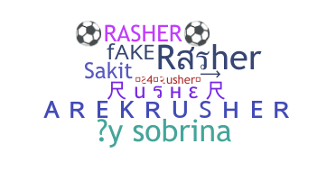 ニックネーム - Rasher
