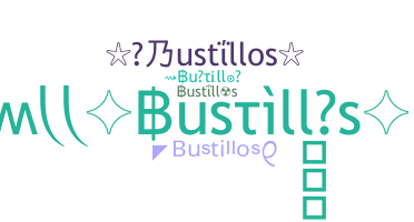 ニックネーム - Bustillos