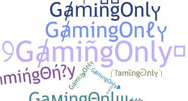 ニックネーム - GamingOnly