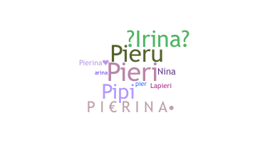 ニックネーム - Pierina