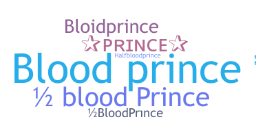 ニックネーム - BloodPrince