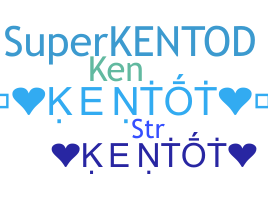 ニックネーム - kentot