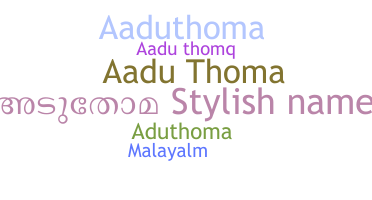 ニックネーム - AaduThoma