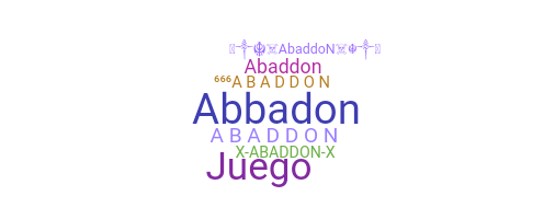 ニックネーム - ABADDON