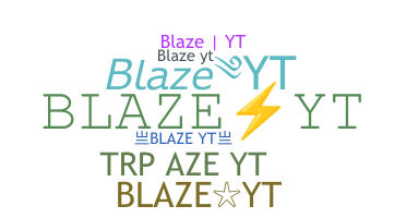 ニックネーム - BlazeYT