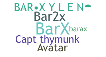 ニックネーム - Barx