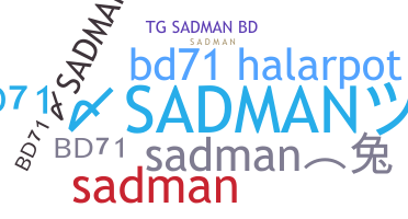 ニックネーム - BD71SADMAN