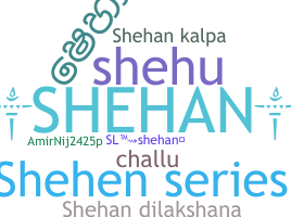 ニックネーム - Shehan