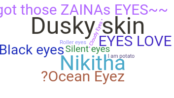ニックネーム - eyes