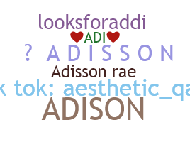 ニックネーム - Adisson