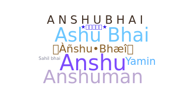 ニックネーム - Anshubhai