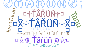 ニックネーム - Tarun