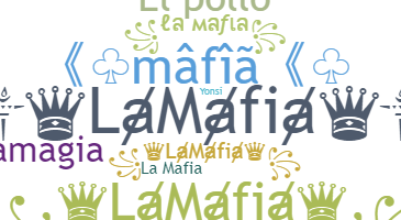 ニックネーム - LaMafia