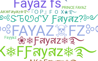ニックネーム - Fayaz