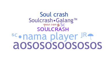 ニックネーム - Soulcrash