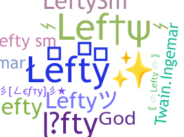 ニックネーム - Lefty