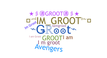 ニックネーム - Groot