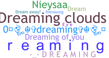 ニックネーム - Dreaming