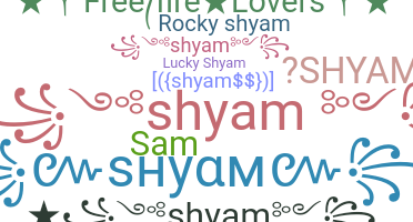 ニックネーム - Shyam