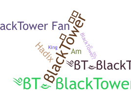 ニックネーム - BlackTower