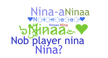 ニックネーム - ninaa