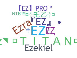 ニックネーム - EZ