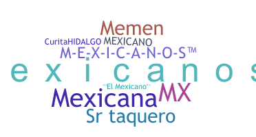 ニックネーム - Mexicanos