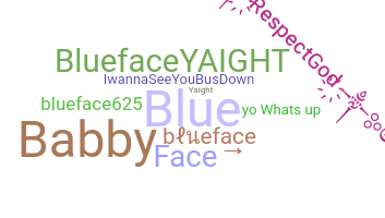ニックネーム - blueface