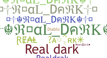 ニックネーム - RealDark