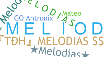 ニックネーム - Melodias