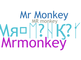 ニックネーム - MrMonkey