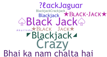 ニックネーム - blackjack