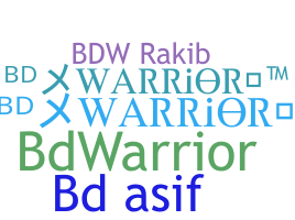 ニックネーム - BDwarrior