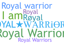 ニックネーム - royalwarrior