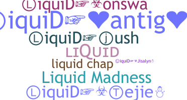 ニックネーム - Liquid