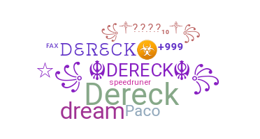 ニックネーム - dereck