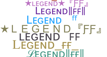 ニックネーム - LegendFF