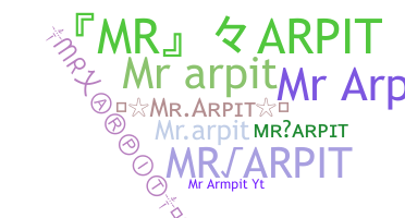 ニックネーム - MrArpit