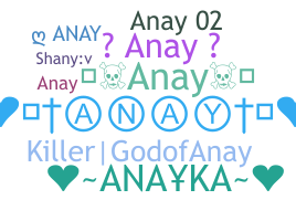 ニックネーム - anay