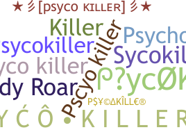 ニックネーム - PsycoKiller