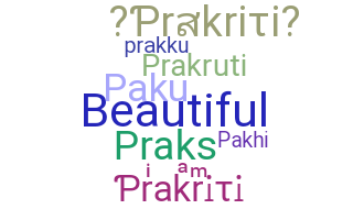 ニックネーム - Prakriti