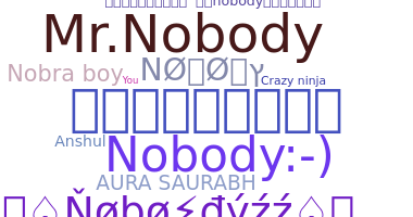 ニックネーム - Nobody