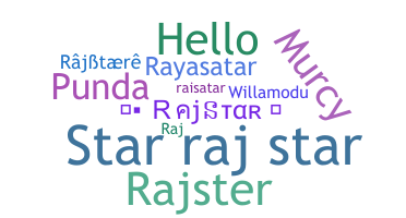 ニックネーム - Rajstar
