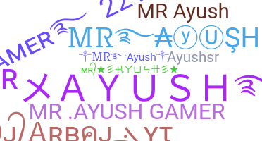 ニックネーム - Mrayush