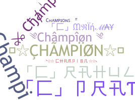 ニックネーム - Champion