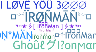 ニックネーム - Ironman