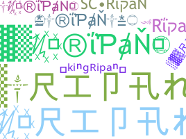 ニックネーム - Ripan