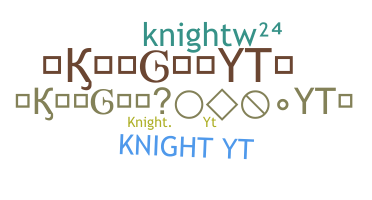 ニックネーム - KnightYT