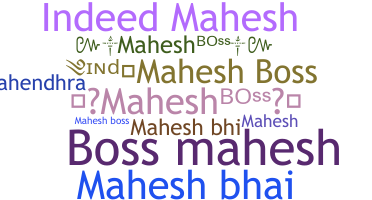 ニックネーム - Maheshboss